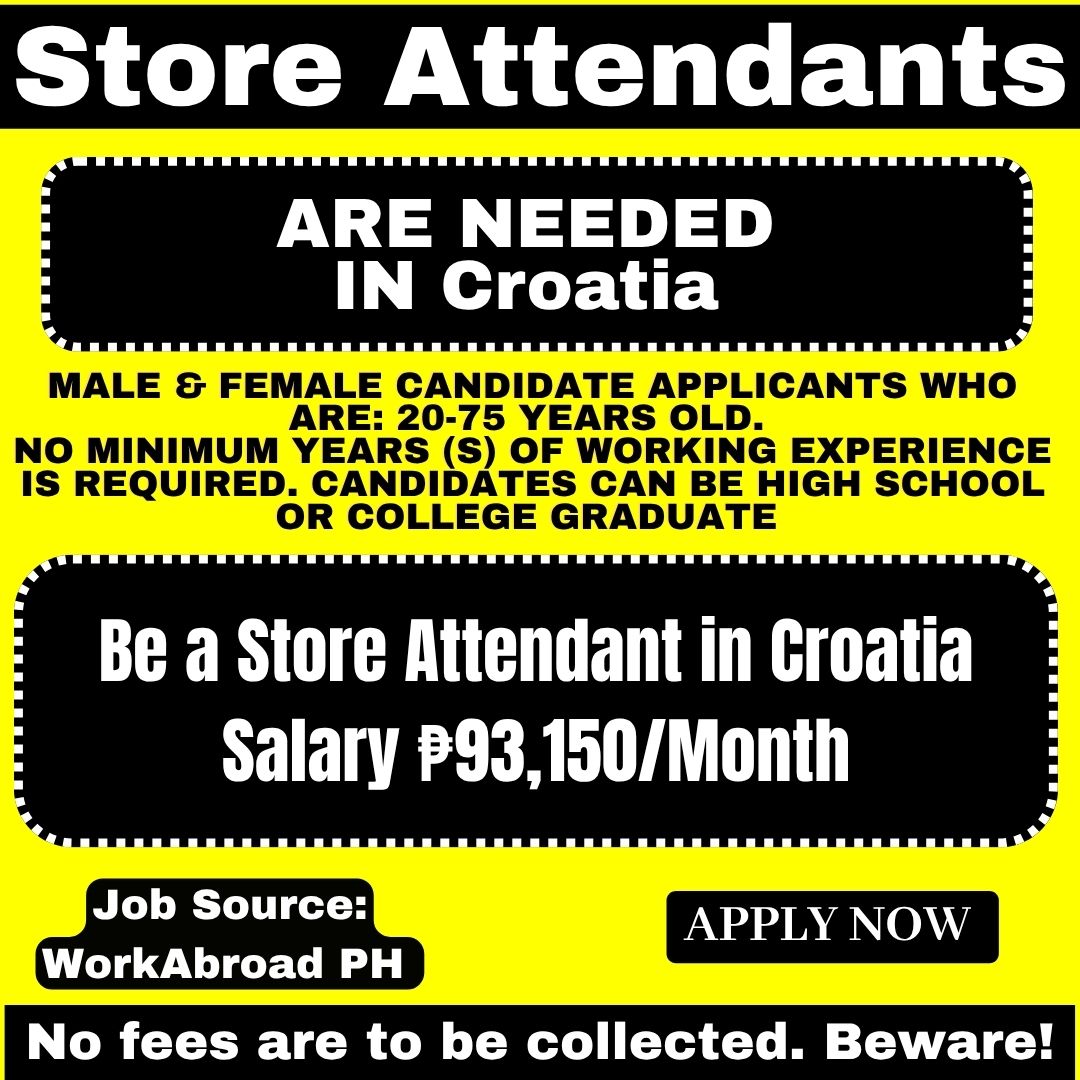 Store Attendant in Croatia Salary ₱93,150/Month